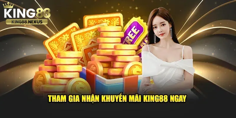 Khuyến mãi king88 Cách để nhận khuyến mãi nhanh nhất tại king88